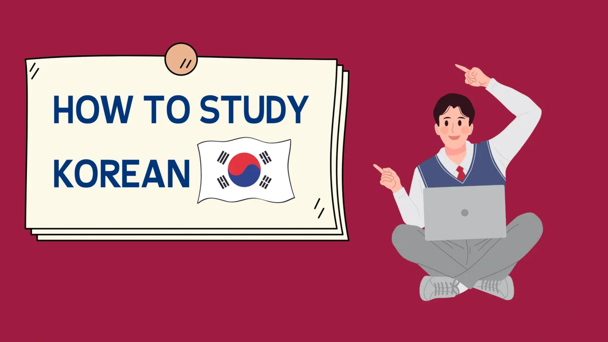 How to Study Korean: 9 Proven Learning Strategies